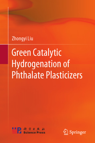 Green Catalytic Hydrogenation of Phthalate Plasticizers