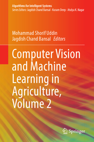 Computer Vision and Machine Learning in Agriculture