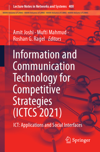 Information and Communication Technology for Competitive Strategies (ICTCS 2021): ICT: Applications and Social Interfaces (Lecture Notes in Networks and Systems, 400)