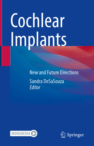 Cochlear Implants: New and Future Directions