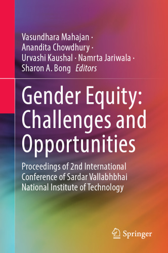 Gender Equity: Challenges and Opportunities: Proceedings of 2nd International Conference of Sardar Vallabhbhai National Institute of Technology