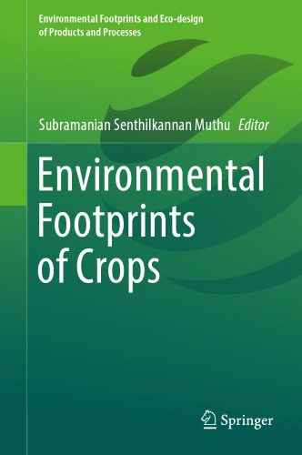 Environmental Footprints of Crops (Environmental Footprints and Eco-design of Products and Processes)