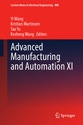 Advanced Manufacturing and Automation XI (Lecture Notes in Electrical Engineering, 880)