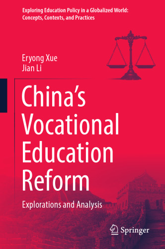 China’s Vocational Education Reform: Explorations and Analysis