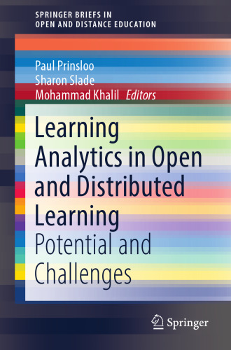 Learning Analytics in Open and Distributed Learning: Potential and Challenges (SpringerBriefs in Open and Distance Education)