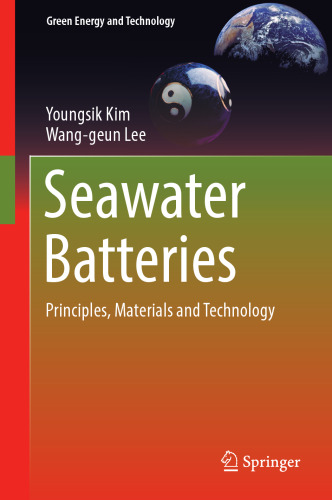 Seawater Batteries: Principles, Materials and Technology (Green Energy and Technology)