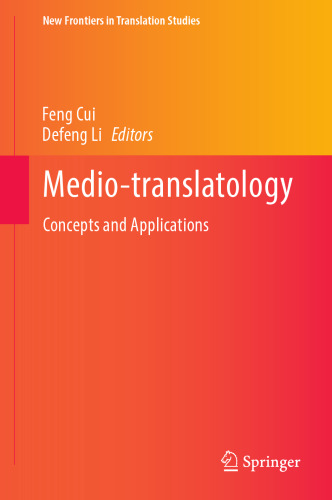 Medio-translatology: Concepts and Applications (New Frontiers in Translation Studies)