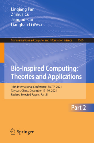 Bio-Inspired Computing: Theories and Applications: 16th International Conference, BIC-TA 2021, Taiyuan, China, December 17–19, 2021, Revised Selected ... in Computer and Information Science)