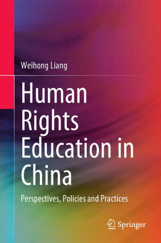 Human Rights Education in China: Perspectives, Policies and Practices