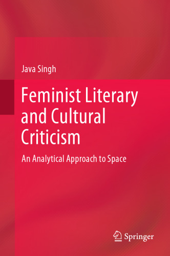 Feminist Literary and Cultural Criticism: An Analytical Approach to Space