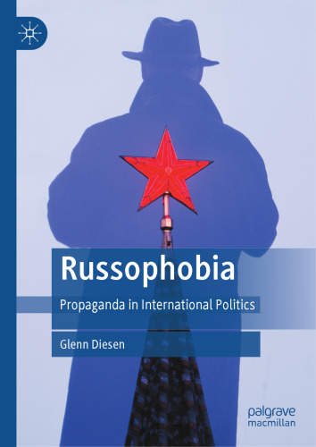 Russophobia: Propaganda in International Politics