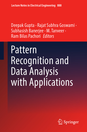 Pattern Recognition and Data Analysis with Applications (Lecture Notes in Electrical Engineering, 888)