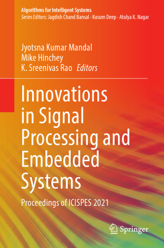 Innovations in Signal Processing and Embedded Systems: Proceedings of ICISPES 2021 (Algorithms for Intelligent Systems)