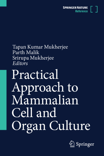 Practical Approach to Mammalian Cell and Organ Culture