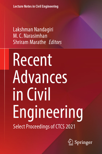 Recent Advances in Civil Engineering: Select Proceedings of CTCS 2021 (Lecture Notes in Civil Engineering, 256)