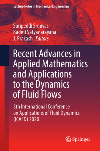 Recent Advances in Applied Mathematics and Applications to the Dynamics of Fluid Flows: 5th International Conference on Applications of Fluid Dynamics ... (Lecture Notes in Mechanical Engineering)