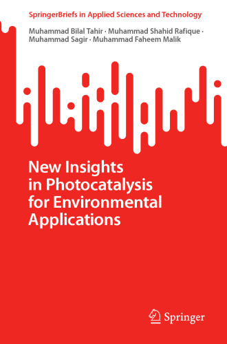 New Insights in Photocatalysis for Environmental Applications (SpringerBriefs in Applied Sciences and Technology)