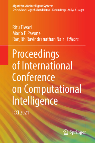 Proceedings of International Conference on Computational Intelligence: ICCI 2021 (Algorithms for Intelligent Systems)
