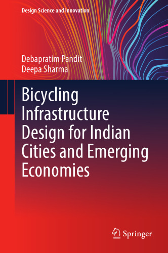 Bicycling Infrastructure Design for Indian Cities and Emerging Economies