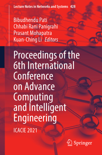 Proceedings of the 6th International Conference on Advance Computing and Intelligent Engineering: ICACIE 2021 (Lecture Notes in Networks and Systems, 428)