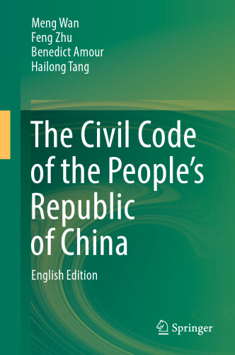 The Civil Code of the People’s Republic of China: English Translation