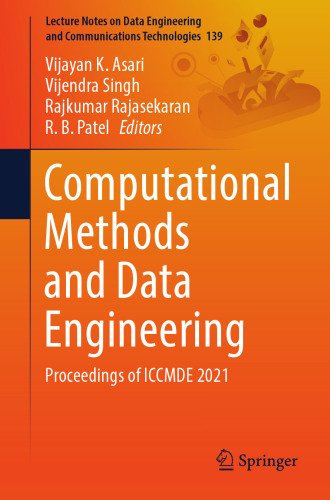 Computational Methods and Data Engineering: Proceedings of ICCMDE 2021 (Lecture Notes on Data Engineering and Communications Technologies, 139)