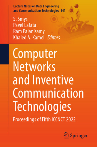 Computer Networks and Inventive Communication Technologies: Proceedings of Fifth ICCNCT 2022
