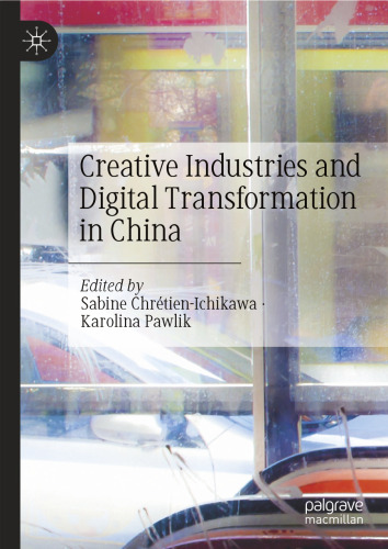 Creative Industries and Digital Transformation in China