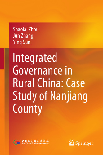 Integrated Governance in Rural China: Case Study of Nanjiang County