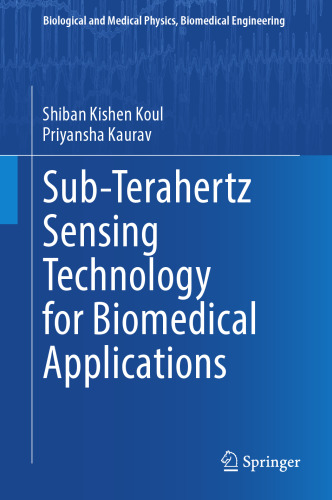 Sub-Terahertz Sensing Technology for Biomedical Applications (Biological and Medical Physics, Biomedical Engineering)