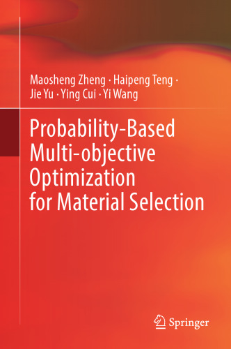 Probability-Based Multi-objective Optimization for Material Selection