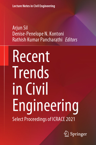 Recent Trends in Civil Engineering: Select Proceedings of ICRACE 2021 (Lecture Notes in Civil Engineering, 274)