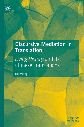 Discursive Mediation in Translation: Living History and its Chinese Translations