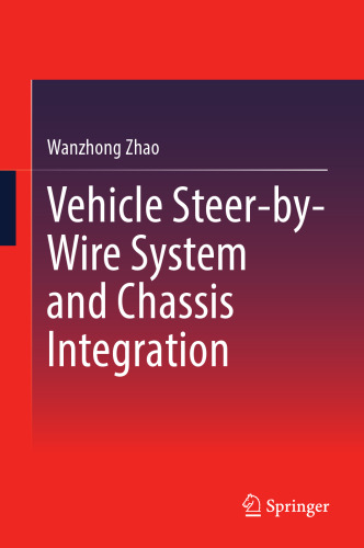 Vehicle Steer-by-Wire System and Chassis Integration