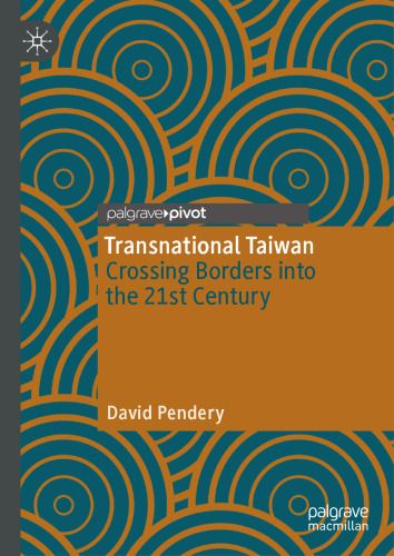 Transnational Taiwan: Crossing Borders into the 21st Century