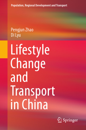 Lifestyle Change and Transport in China (Population, Regional Development and Transport)