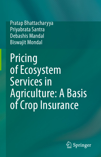 Pricing of Ecosystem Services in Agriculture: A Basis of Crop Insurance
