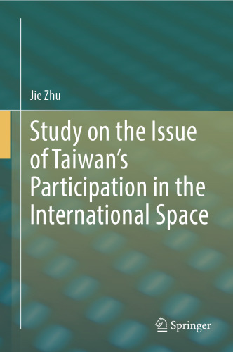 Study on the Issue of Taiwan’s Participation in the International Space