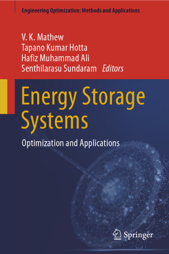 Energy Storage Systems: Optimization and Applications (Engineering Optimization: Methods and Applications)