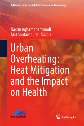 Urban Overheating: Heat Mitigation and the Impact on Health (Advances in Sustainability Science and Technology)