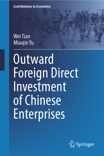 Outward Foreign Direct Investment of Chinese Enterprises (Contributions to Economics)