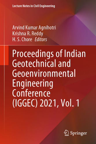 Proceedings of Indian Geotechnical and Geoenvironmental Engineering Conference (IGGEC) 2021, Vol. 1 (Lecture Notes in Civil Engineering, 280)