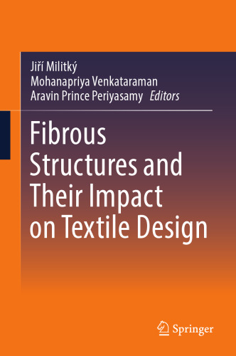 Fibrous Structures and Their Impact on Textile Design