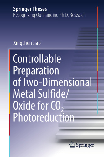 Controllable Preparation of Two-Dimensional Metal Sulfide/Oxide for CO2 Photoreduction