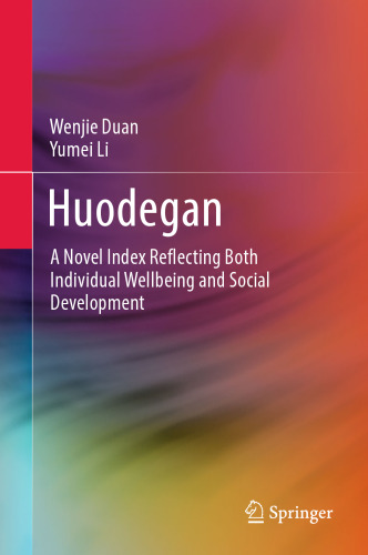 Huodegan: A Novel Index Reflecting Both Individual Wellbeing and Social Development