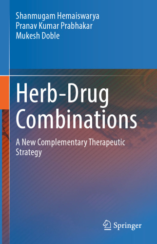 Herb-Drug Combinations: A New Complementary Therapeutic Strategy