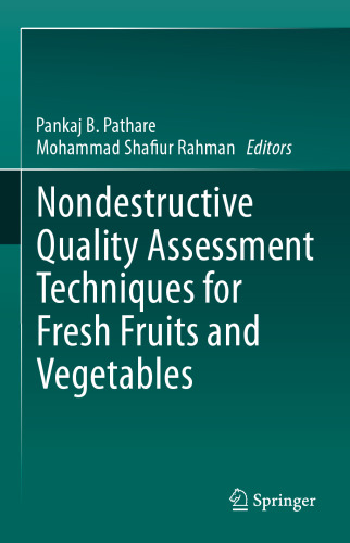 Nondestructive Quality Assessment Techniques for Fresh Fruits and Vegetables