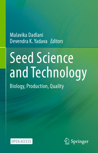 Seed Science and Technology: Biology, Production, Quality