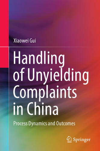 Handling of Unyielding Complaints in China: Process Dynamics and Outcomes