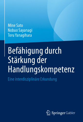 Befähigung durch Stärkung der Handlungskompetenz: Eine interdisziplinäre Erkundung (German Edition)